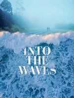 Watch Into the Waves Afdah