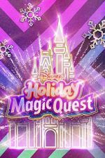 Watch Disney\'s Holiday Magic Quest (TV Special 2021) Afdah