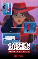 Watch Carmen Sandiego: To Steal or Not to Steal Movie25