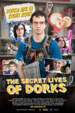 Watch The Secret Lives of Dorks Afdah