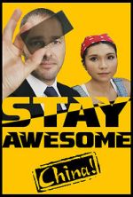 Watch Stay Awesome, China! Afdah