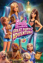 Watch Barbie & Her Sisters in the Great Puppy Adventure Afdah