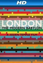 Watch London: The Modern Babylon Afdah