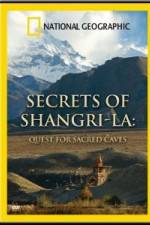 Watch National Geographic Secrets of Shangri-La: Quest for Sacred Caves Afdah