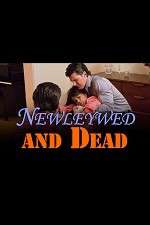 Watch Newlywed and Dead Afdah