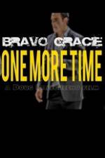 Watch Bravo Gracie : One More Time Afdah