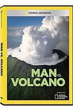 Watch National Geographic: Man vs. Volcano Afdah