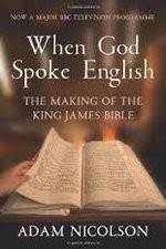 Watch When God Spoke English The Making of the King James Bible Afdah