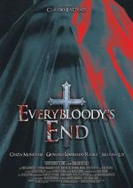 Watch Everybloody\'s End Afdah