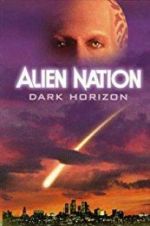 Watch Alien Nation: Dark Horizon Vidbull