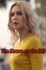 Watch The House on the Hill Afdah
