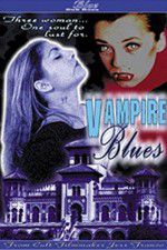 Watch Vampire Blues Afdah