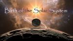 Watch Birth of the Solar System Afdah
