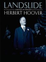 Watch Landslide: A Portrait of President Herbert Hoover Afdah