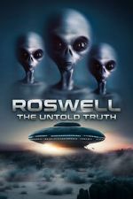 Watch Roswell: The Truth Exposed Afdah