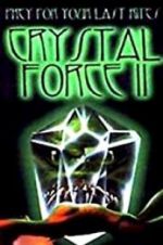 Watch Crystal Force 2: Dark Angel Afdah