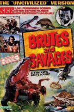 Watch Brutes and Savages Afdah