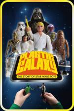 Watch Plastic Galaxy: The Story of Star Wars Toys Afdah