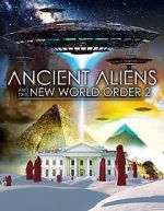 Watch Ancient Aliens and the New World Order 2 Afdah