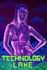 Watch Technology Lake: Meditations on Death and Sex Afdah