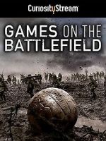 Watch Games on the Battlefield Afdah