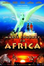 Watch Magic Journey to Africa Afdah