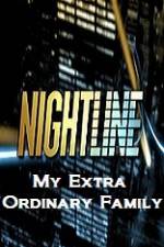 Watch Primetime Nightline  My Extra Ordinary Family Afdah