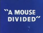 Watch A Mouse Divided (Short 1953) Afdah
