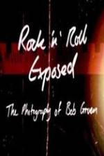 Watch Rock 'N' Roll Exposed: The Photography of Bob Gruen Afdah