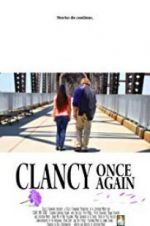 Watch Clancy Once Again Afdah