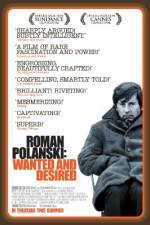 Watch Roman Polanski: Wanted and Desired Afdah