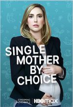 Watch Single Mother by Choice Afdah