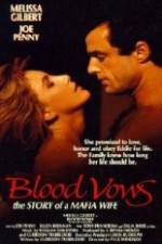 Watch Blood Vows: The Story of a Mafia Wife Afdah