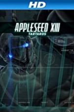 Watch Appleseed XIII: Tartaros Afdah