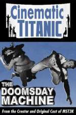 Watch Cinematic Titanic Doomsday Machine Afdah