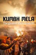Watch Kumbh Mela: The Greatest Show on Earth Afdah
