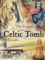Watch The Enigma of the Celtic Tomb Afdah