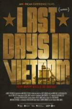 Watch Last Days in Vietnam Afdah