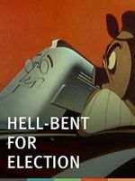 Watch Hell-Bent for Election (Short 1944) Afdah