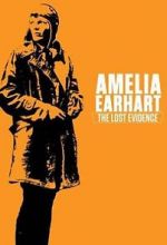 Watch Amelia Earhart: The Lost Evidence Afdah