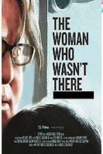 Watch The Woman Who Wasn't There Afdah