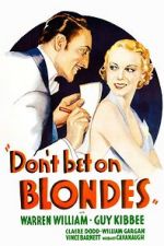 Watch Don\'t Bet on Blondes Afdah