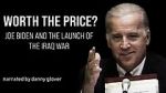 Watch Worth the Price? Joe Biden and the Launch of the Iraq War Afdah