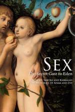 Watch Sex The Secret Gate to Eden Afdah