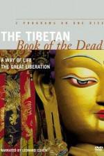Watch The Tibetan Book of the Dead A Way of Life Afdah