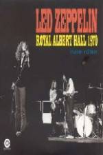 Watch Led Zeppelin - Live Royal Albert Hall 1970 Afdah
