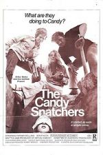 Watch The Candy Snatchers Online Afdah