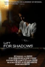 Watch Left for Shadows Afdah
