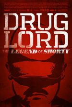 Watch Drug Lord: The Legend of Shorty Afdah