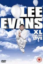 Watch Lee Evans: XL Tour Live 2005 Afdah